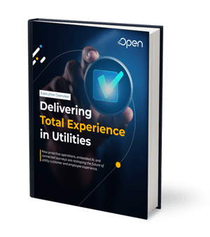 Delivering Total Experience in Utilities Delivering Total Experience in Utilities